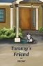 TOMMYS NEW FRIEND