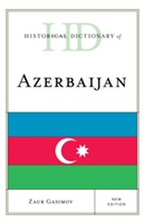 Historical Dictionary of Azerbaijan