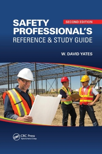 Safety Professional's Reference and Study Guide, Second Edition