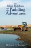IDLING BULLDOZER & OTHER PADDLING ADVENT