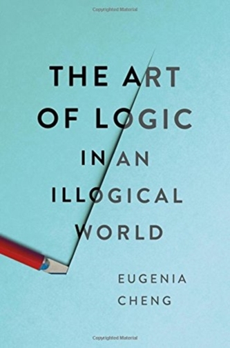 ART OF LOGIC IN AN ILLOGICAL WORLD