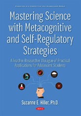 Mastering Science with Metacognitive & Self-Regulatory Strategies