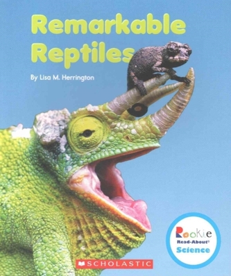 REMARKABLE REPTILES