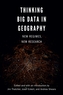 Thinking Big Data in Geography