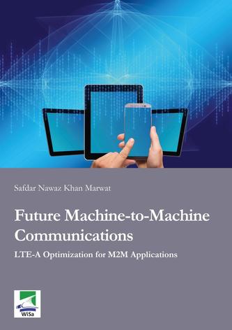 Future Machine-to-Machine Communications