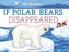 If Polar Bears Disappeared