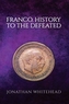 Franco - History to the Defeated