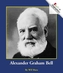 ALEXANDER GRAHAM BELL