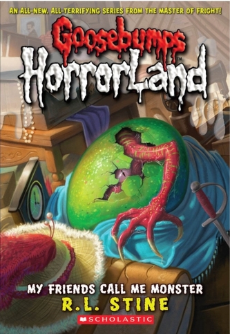 My Friends Call Me Monster (Goosebumps Horrorland #7)