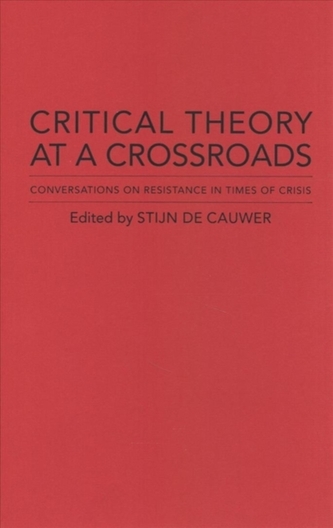 Critical Theory at a Crossroads