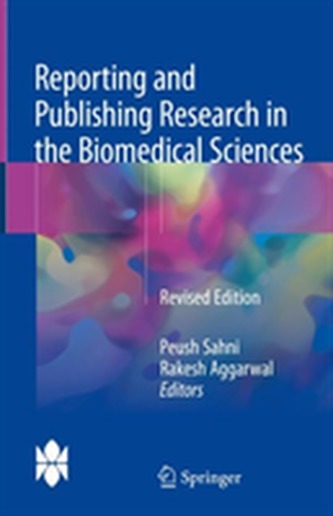 Reporting and Publishing Research in the Biomedical Sciences