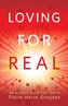 Loving for Real