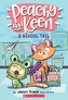 A Peachy and Keen: A School Tail