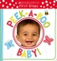 Peek-a-Boo Baby! (Scholastic Early Learners: First Steps)