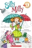 Scholastic Reader Level 1: Silly Milly