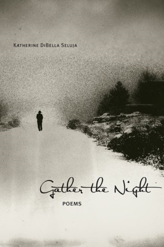 Gather the Night Gather the Night