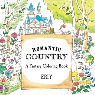 ROMANTIC COUNTRY A COLORING BOOK