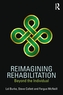 Reimagining Rehabilitation