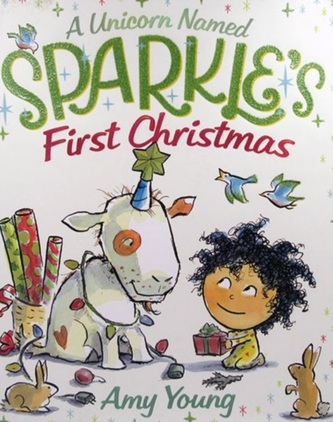 A Unicorn Named Sparkle's First Christmas