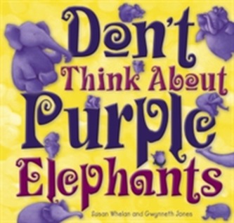 Don't Think About Purple Elephants