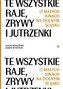 Te wszystkie Raje, Zrywy i Jutrzenki.  O małych kinach na Dolnym Śląsku