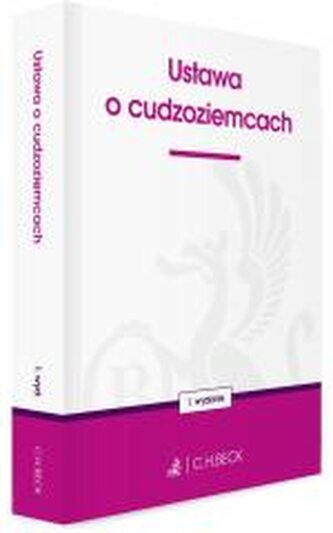 Ustawa o cudzoziemcach Ustawa o cudzoziemcach