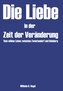 Die Liebe in der Zeit der Veränderung