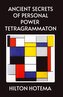 Ancient Secrets of Personal Power Tetragrammaton