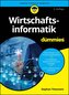Wirtschaftsinformatik für Dummies