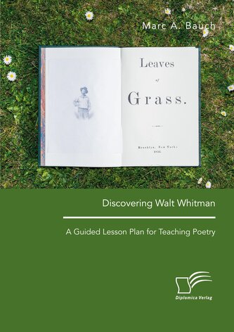 Discovering Walt Whitman. A Guided Lesson Plan for Teaching Poetry