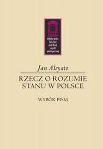 Rzecz o rozumie stanu w Polsce Rzecz o rozumie stanu w Polsce