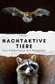 Nachtaktive Tiere