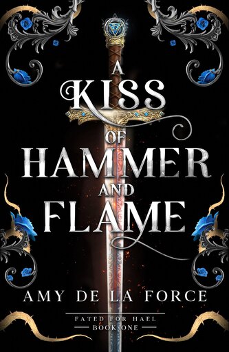 A Kiss of Hammer and Flame