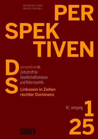 Linkssein in Zeiten rechter Dominanz