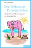 Der Elefant im Personalladen