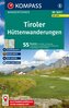 KOMPASS Wanderführer Tiroler Hüttenwanderungen, 55 Touren mit Extra-Tourenkarte
