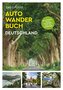 KUNTH Bildband Das große Autowanderbuch Deutschland