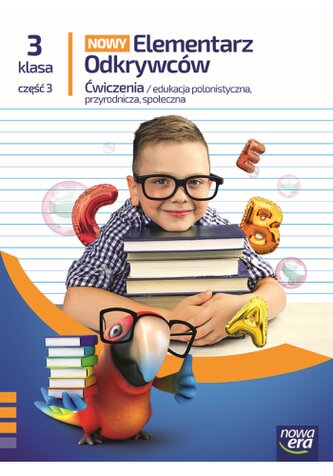Elementarz Odkrywców kl. 3 SP część 3. Zeszyt ćwiczeń zintegrowanych. Edycja 2025