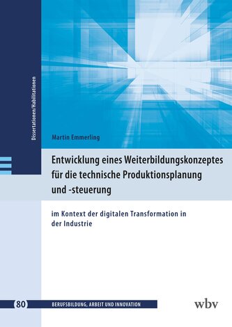 Entwicklung eines Weiterbildungskonzeptes für die technische Produktionsplanung und -steuerung
