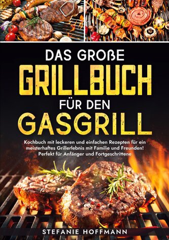 Das große Grillbuch für den Gasgrill