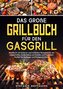 Das große Grillbuch für den Gasgrill