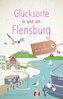 Glücksorte in und um Flensburg