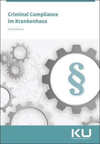 Criminal Compliance im Krankenhaus