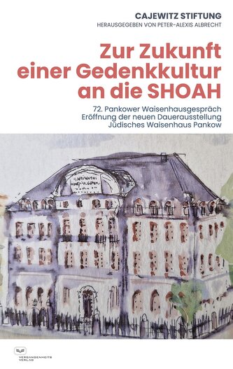 Zur Zukunft einer Gedenkkultur an die SHOAH