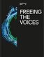 Freeing the Voices
