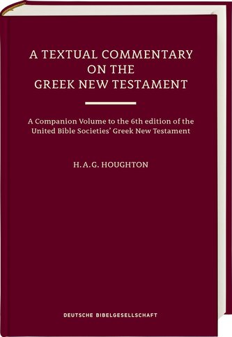 A Textual Commentary on the Greek New Testament, Revised Edition