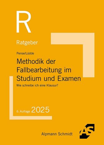 Methodik der Fallbearbeitung im Studium und Examen