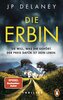 Die Erbin - Sie will, was dir gehört. Der Preis dafür ist dein Leben.