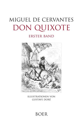 Leben und Taten des scharfsinnigen Edlen Don Quixote von la Mancha, Band 1