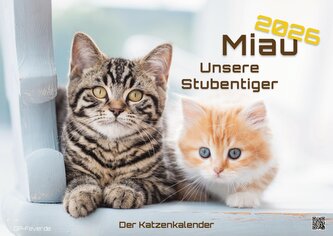 Miau - Unsere Stubentiger - Der Katzenkalender - 2026 - Kalender DIN A2